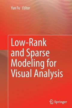 portada Low-Rank and Sparse Modeling for Visual Analysis (in English)