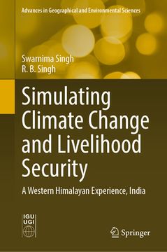 portada Simulating Climate Change and Livelihood Security: A Western Himalayan Experience, India (en Inglés)