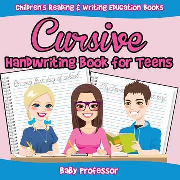 portada Cursive Handwriting Book for Teens: Children's Reading & Writing Education Books
