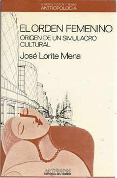 portada El Orden Femenino. Origen de un Simulacro Cultural (in Spanish)