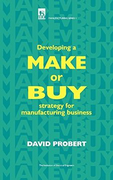 portada Developing a Make or buy Strategy for Manufacturing Business (Production, Design and Manufacturing) (en Inglés)