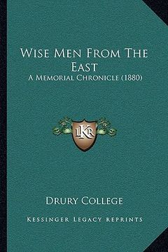 portada wise men from the east: a memorial chronicle (1880) (en Inglés)