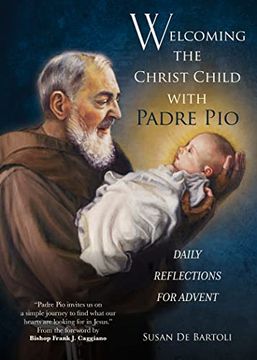 portada Welcoming the Christ Child With Padre Pio: Daily Reflections for Advent (en Inglés)