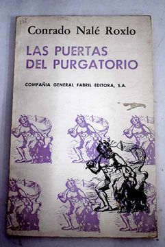 oasis sequía Cincuenta Libro Las puertas del purgatorio, Nalé Roxlo, Conrado, ISBN 51783618.  Comprar en Buscalibre
