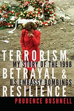 portada Terrorism, Betrayal, and Resilience: My Story of the 1998 U. St Embassy Bombings 