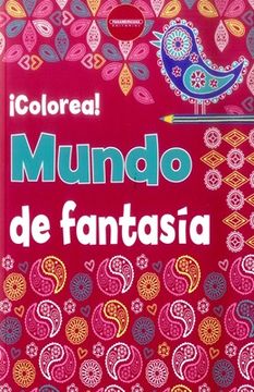 portada ¡Colorea! Mundo de fantasía (in Spanish)