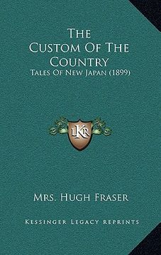 portada the custom of the country: tales of new japan (1899) (en Inglés)