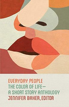 portada Everyday People: The Color of Life--A Short Story Anthology (en Inglés)