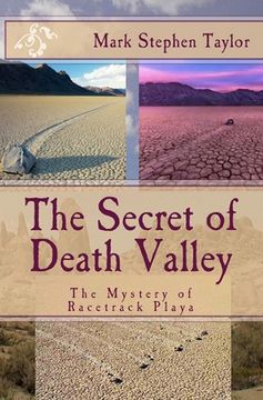 portada The Secret of Death Valley: The Mystery of Racetrack Playa (en Inglés)