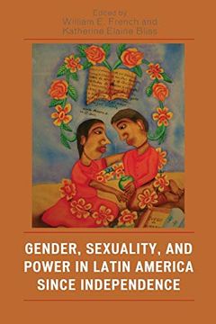 portada Gender, Sexuality, and Power in Latin America Since Independence (en Inglés)