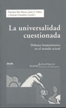 portada La universidad cuestionada : debates humanitarios en el mundo actual