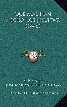 portada que mal han hecho los jesuitas? (1846)