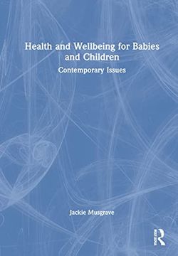 portada Health and Wellbeing for Babies and Children: Contemporary Issues (en Inglés)