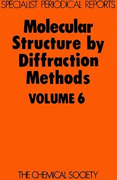 portada Molecular Structure by Diffraction Methods: Volume 6 (en Inglés)