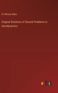 portada Original Solutions of Several Problems in Aerodynamics (en Inglés)
