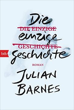 portada Die Einzige Geschichte: Roman (in German)