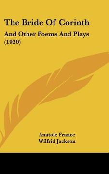 portada the bride of corinth: and other poems and plays (1920) (in English)
