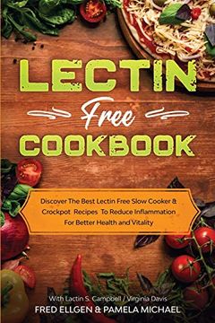 portada Lectin Free Cookbook: Discover the Best Lectin Free Slow Cooker, Crockpot Recipes to Reduce Inflammation for Better Health and Vitality: With Lactin s. Campbell & Virginia Davis (en Inglés)