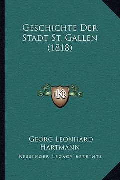 portada Geschichte Der Stadt St. Gallen (1818) (in German)
