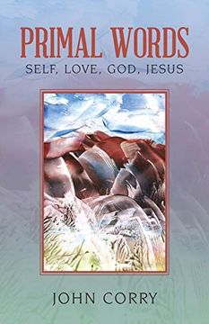 portada Primal Words: Self, Love, God, Jesus (in English)