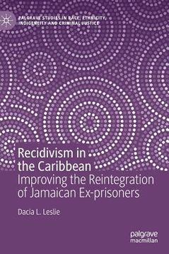portada Recidivism in the Caribbean: Improving the Reintegration of Jamaican Ex-Prisoners (en Inglés)