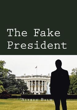 portada The Fake President (en Inglés)