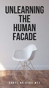 portada Unlearning the Human Facade (in English)