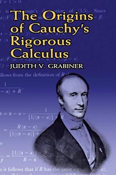 portada the origins of cauchy's rigorous calculus (in English)