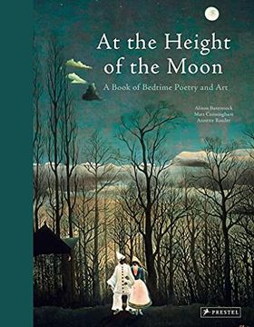 portada At the Height of the Moon: By Alison Baverstock , Matt Cunningham, Annette Roeder. (en Inglés)
