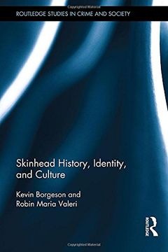 portada Skinhead History, Identity, and Culture (Routledge Studies in Crime and Society)