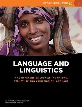 portada Language and Linguistics: A Comprehensive Looks at the Nature, Structure and Variation of Language (5) (Cross-Cultural Essentials) (in English)