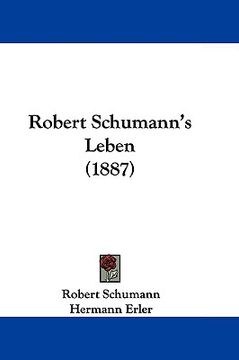 portada robert schumann's leben (1887) (en Inglés)