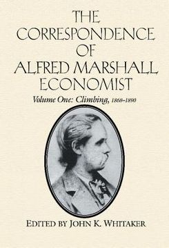 portada The Correspondence of Alfred Marshall, Economist 3 Volume Hardback Set: The Correspondence of Alfred Marshall, Economist: Volume 1, Climbing, 1868-1890 (en Inglés)