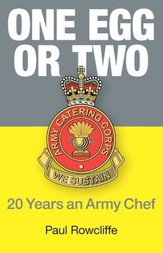 portada One egg or Two: 20 Years an Army Chef (en Inglés)