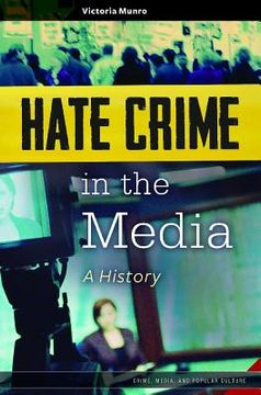 portada hate crime in the media: a history (en Inglés)
