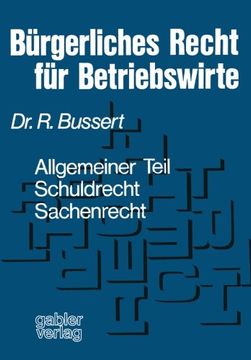 portada Bürgerliches Recht für Betriebswirte: Allgemeiner Teil ― Schuldrecht ― Sachenrecht (German Edition)