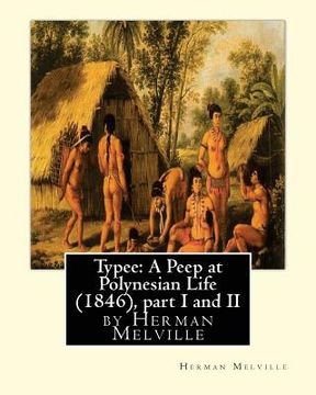 portada Typee: A Peep at Polynesian Life (1846), by Herman Melville(part I and II) (in English)