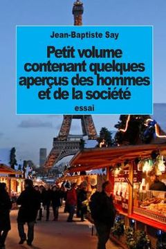 portada Petit volume contenant quelques aperçus des hommes et de la société (en Francés)