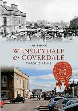 portada Wensleydale & Coverdale Through Time (en Inglés)