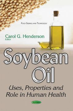 portada Soybean Oil: Uses, Properties & Role in Human Health (Food Science and Technology)
