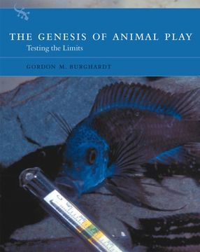 portada The Genesis of Animal Play: Testing the Limits (a Bradford Book) (in English)