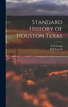 portada Standard History of Houston Texas (en Inglés)