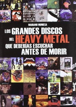 Libro Los Grandes Discos del Heavy Metal que Deberias Escuchar Antes de