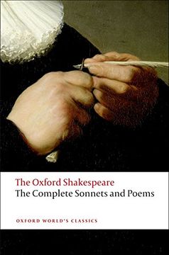 portada The Oxford Shakespeare: The Complete Sonnets and Poems (Oxford World’S Classics) (in English)