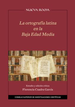 portada LA ORTOGRAFIA LATINA EN LA BAJA EDAD MEDIA (in Spanish)