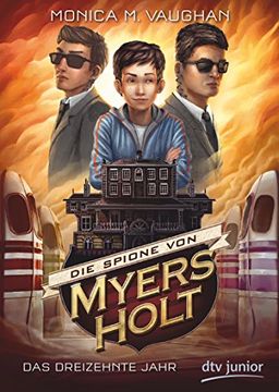 portada Die Spione von Myers Holt - das Dreizehnte Jahr (en Alemán)