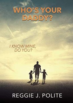 portada Who's Your Daddy? I Know Mine, do You? (in English)