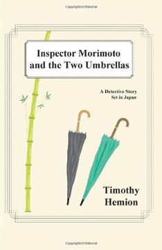 portada Inspector Morimoto and the two Umbrellas: A Detective Story set in Japan (en Inglés)