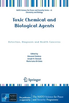 portada Toxic Chemical and Biological Agents: Detection, Diagnosis and Health Concerns (in English)