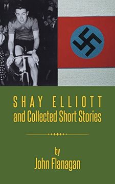 portada Shay Elliott and Collected Short Stories